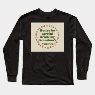 Grandma's Eggnog Warning (cross-stitch) Long Sleeve T-Shirt